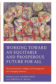 Front cover of Working Toward an Equitable and Prosperous Future for All by Jill Casner-Lotto