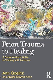 Cover of From Trauma to Healing by Ann Goelitz