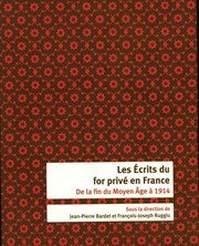 Front cover of Les écrits du for privé en France by Jean-Pierre Bardet