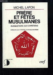 Front cover of Prière et fêtes musulmanes by Michel Lafon
