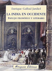Front cover of La India en Occidente. Influjo filosófico y literario by Enrique Gallud Jardiel