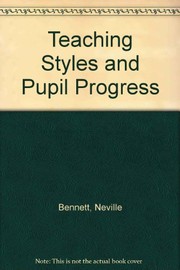 Cover of Teaching styles and pupil progress by Bennett, Neville.