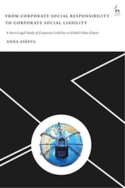 Front cover of From Corporate Social Responsibility to Corporate Social Liability by Anna Aseeva