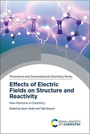 Front cover of Effects of Electric Fields on Structure and Reactivity by Sason Shaik