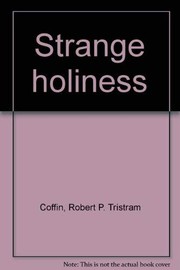 Front cover of Strange holiness by Robert P. Tristram Coffin