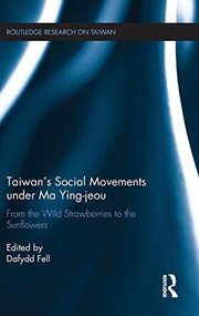 Front cover of Taiwan's Social Movements under Ma Ying-Jeou by Dafydd Fell