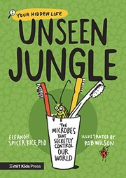 Front cover of Unseen Jungle by Eleanor Spicer Rice