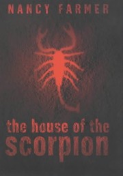 Front cover of House of the Scorpion by Nancy Farmer
