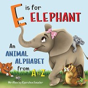 Front cover of E is for Elephant by Kjersten Faseler