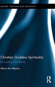 Cover of Christian Goddess Spirituality by Mary Ann Beavis