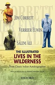 Front cover of The illustrated lives in the wilderness by Jim Corbett