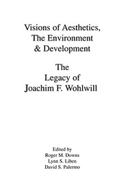 Cover of Visions of aesthetics, the environment & development by Joachim F. Wohlwill