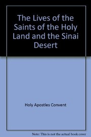 Front cover of The Lives of the saints of the Holy Land and the Sinai Desert by Holy Apostles Convent