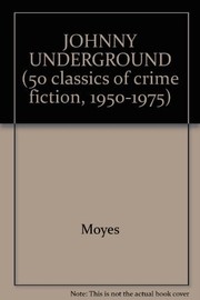 Cover of Johnny Under Ground by Patricia Moyes