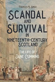 Front cover of Scandal and Survival in Nineteenth-Century Scotland by Frances B. Singh