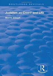 Front cover of Judaism as creed and life by Morris Joseph