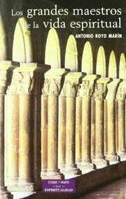 Cover of Los grandes maestros de la vida espiritual by Antonio Royo Marín