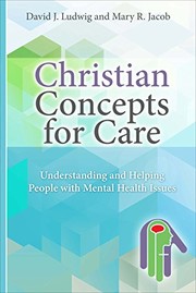 Front cover of Christian concepts for care by David J. Ludwig