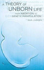 Front cover of A theory of unborn life by Anja J. Karnein