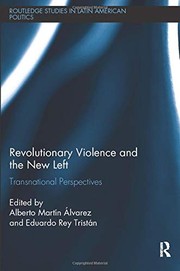 Front cover of Revolutionary Violence and the New Left by Eduardo Rey Tristán