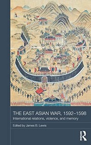 Front cover of East Asian War, 1592-1598 by James B. Lewis