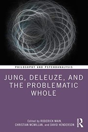 Front cover of Jung, Deleuze, and the Problematic Whole by Roderick Main