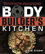 Cover of The bodybuilder's kitchen by Erin Stern