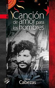 Front cover of Canción de amor para los hombres by Omar Cabezas