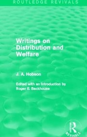 Front cover of Writings on Distribution and Welfare (Routledge Revivals) by John Atkinson Hobson