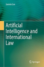 Front cover of Artificial Intelligence and International Law by Jaemin Lee
