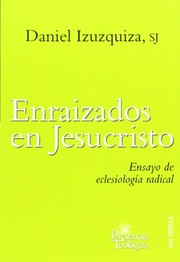 Front cover of Enraizados en Jesucristo by Daniel Izuzquiza
