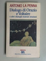 Front cover of Dialogo di Orazio e Voltaire e altri dialoghi teatrali oraziani by Antonio La Penna