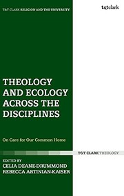 Front cover of Theology and Ecology Across the Disciplines by Celia Deane-Drummond