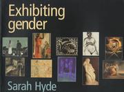 Cover of Exhibiting gender by Sarah Hyde