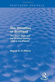 Front cover of Invention of Scotland by Murray G. H. Pittock