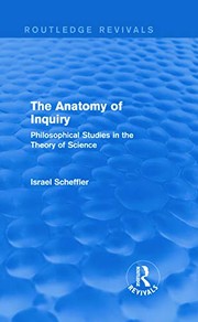 Front cover of The anatomy of inquiry by Israel Scheffler