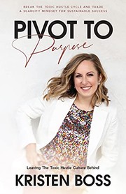Cover of Pivot to Purpose by Kristen Boss