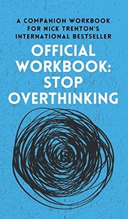 Cover of OFFICIAL WORKBOOK for STOP OVERTHINKING by Nick Trenton
