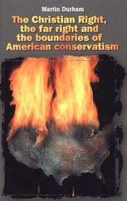Front cover of The Christian Right, the Far Right and the Boundaries of American Conservatism by Martin Durham