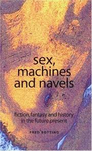 Front cover of Sex, Machines and Navels by Fred Botting
