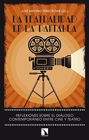 Front cover of La teatralidad en la pantalla by José Antonio Pérez Bowie