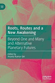 Front cover of Roots, Routes and a New Awakening by Ananta Kumar Giri