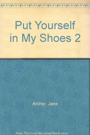 Cover of Put yourself in my shoes 2 by Jane Archer