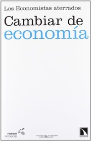 Front cover of Cambiar de economía by Francisco Javier Gutiérrez Hurtado