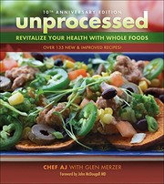 Cover of Unprocessed 10th Anniversary Edition by Chef Aj