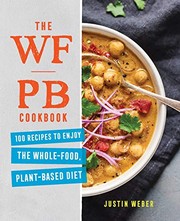 Cover of WFPB Cookbook by Justin Weber