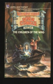 Front cover of CHILDREN OF THE WIND (Seven Citadels Part 2) by Geraldine Harris