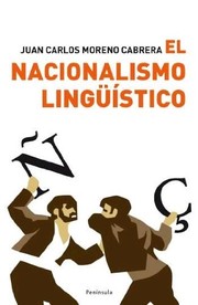 Front cover of El nacionalismo lingüístico by Juan Carlos Moreno Cabrera