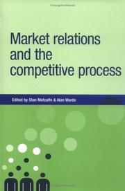 Front cover of Market relations and the competitive process by J. S. Metcalfe