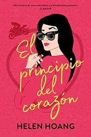 Front cover of El principio del corazón by Helen Hoang